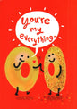 You're My Everything Valentine's Day Card - Shelburne Country Store