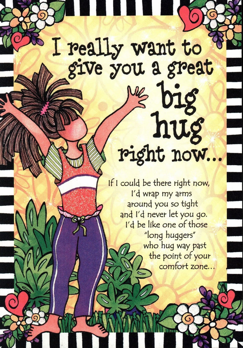 I Really Want To Give You A Great Big Hug - Shelburne Country Store
