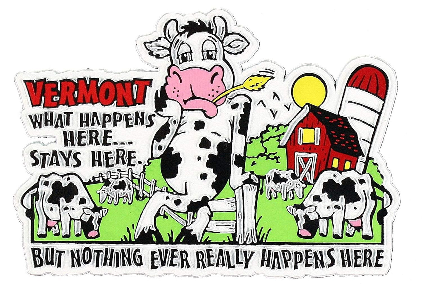 Cow Magnet - Vermont .. What happens here stays here - Shelburne Country Store