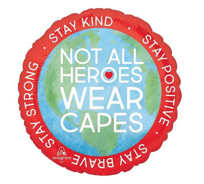 Stay Strong - Not All Heros Wear Capes Foil Mylar Balloon - Shelburne Country Store