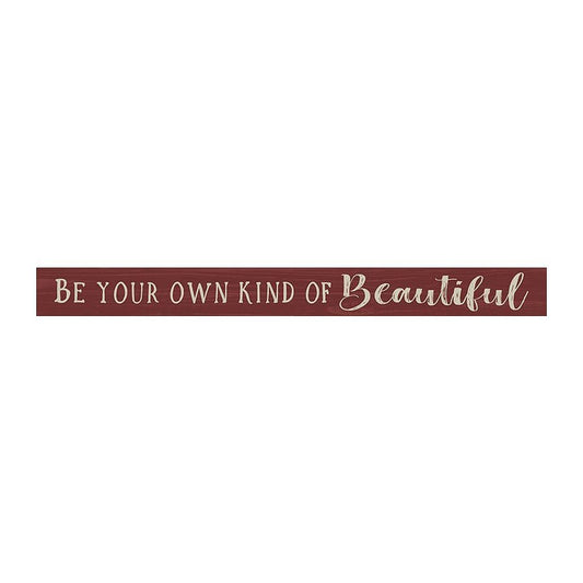 Be Your Own Kind Of Beautiful - Shelf Sitter - Red - Shelburne Country Store