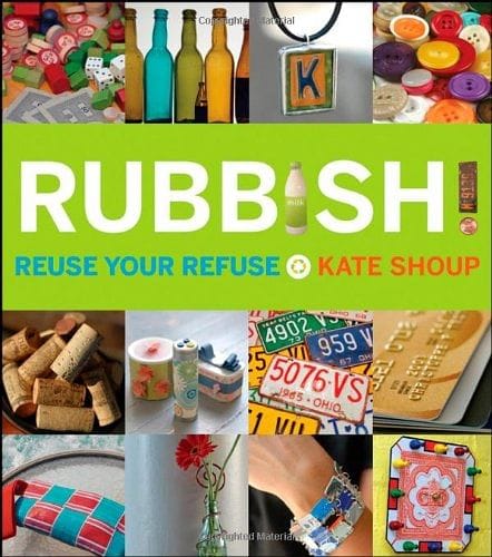 Rubbish Reuse Your Refuse - Shelburne Country Store