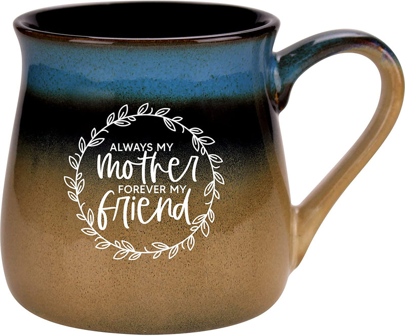 Reactive Ceramic Mug - Always my mother Forever my friend - Shelburne Country Store