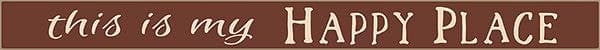 18 Inch Whimsical Wooden Sign - This is My Happy Place - - Shelburne Country Store