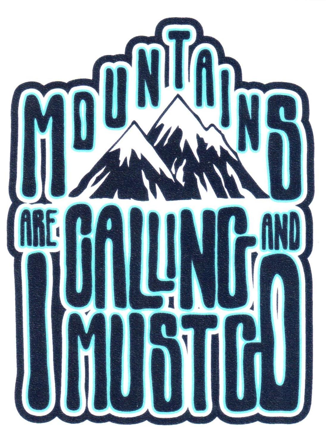 Mountains Are Calling And I Must Go Sticker - Shelburne Country Store