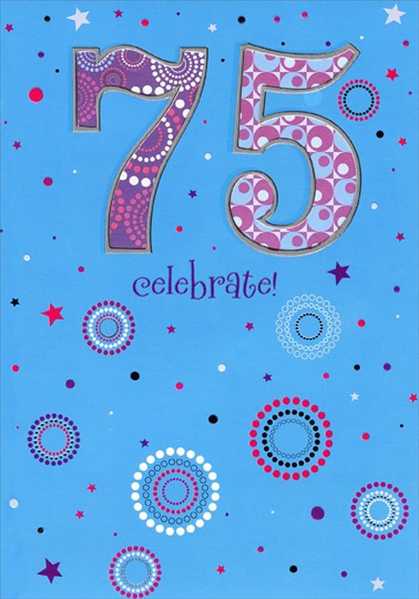 75 Celebrate Birthday Card - Shelburne Country Store