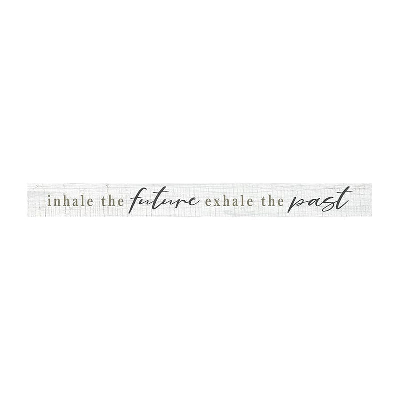 Inhale The Future  - Shelf Sitter - White - Shelburne Country Store