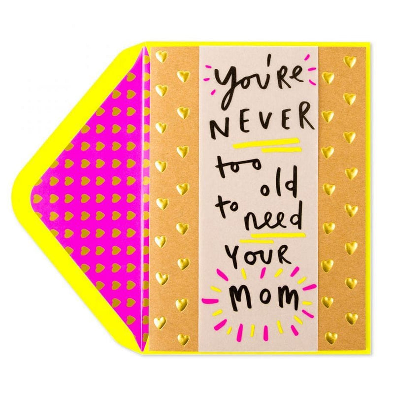 Your Never Too Old  Mothers Day Card - Shelburne Country Store
