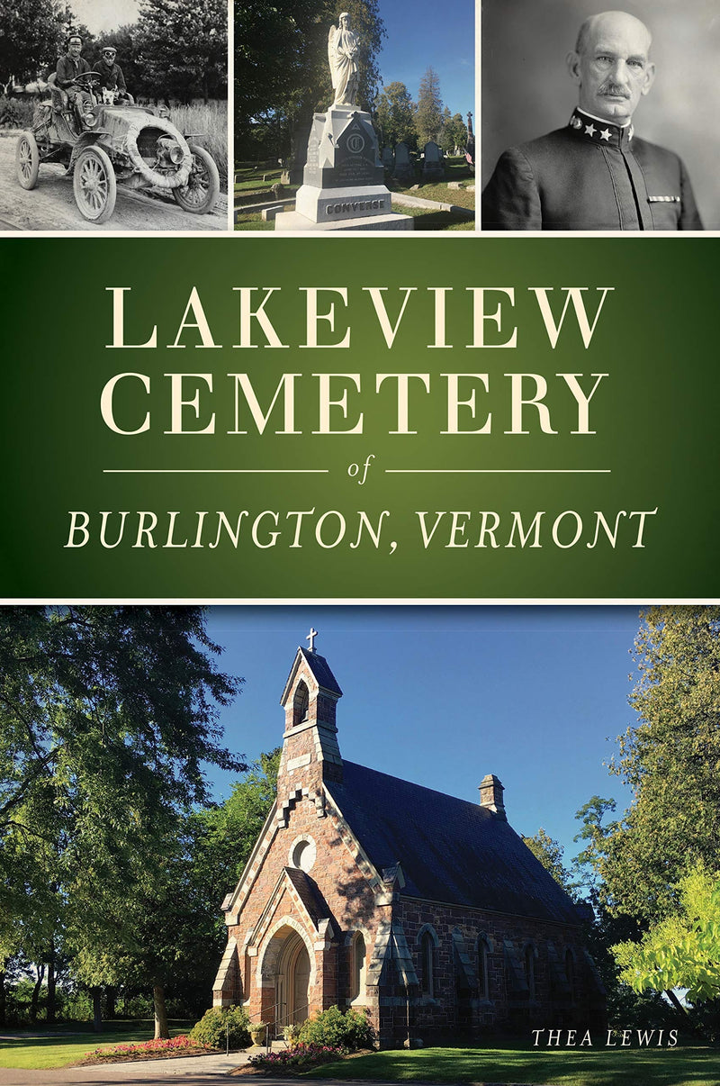 Lakeview Cemetery of Burlington, Vermont - Shelburne Country Store