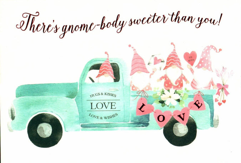 There's Gnome-Body Sweeter Than You! Valentine's Day Card - Shelburne Country Store